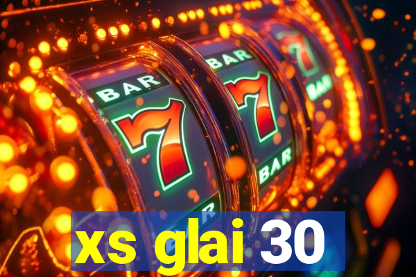 xs glai 30