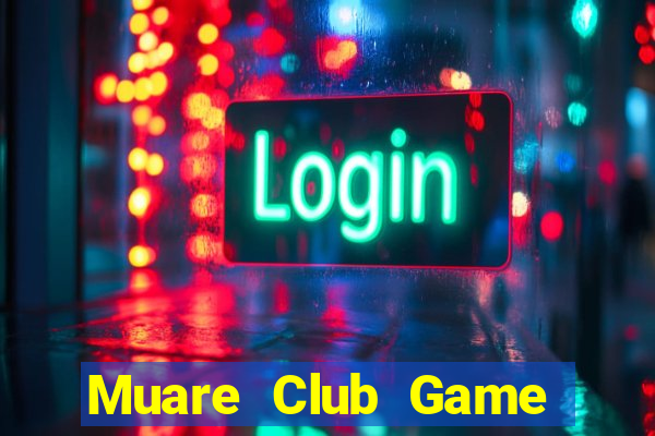 Muare Club Game Bài Giải Trí