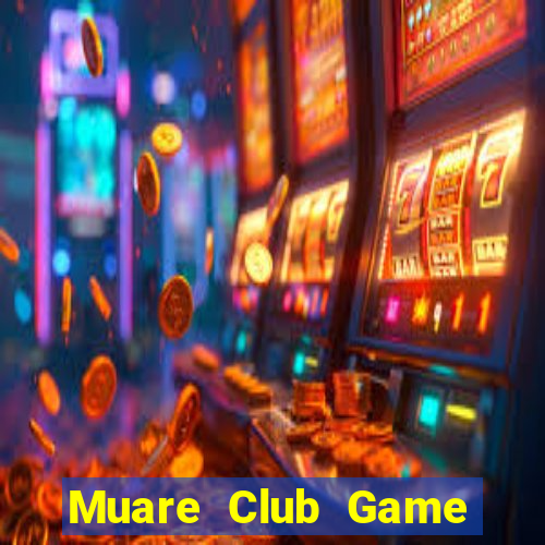 Muare Club Game Bài Giải Trí