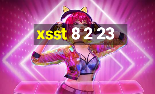 xsst 8 2 23