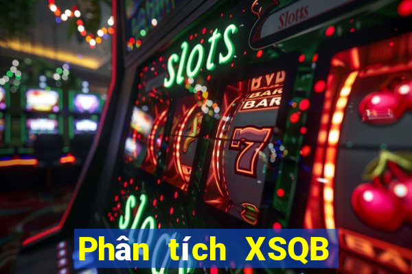 Phân tích XSQB thứ tư