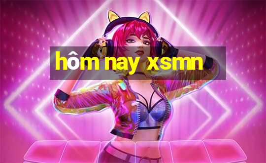 hôm nay xsmn