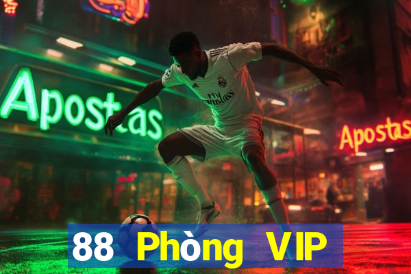 88 Phòng VIP giải trí