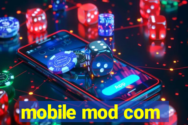 mobile mod com