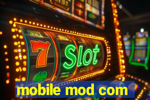 mobile mod com