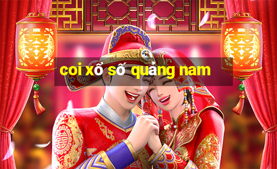 coi xổ số quảng nam