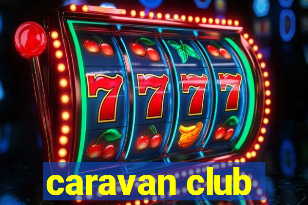 caravan club