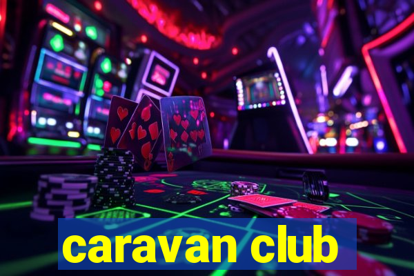 caravan club