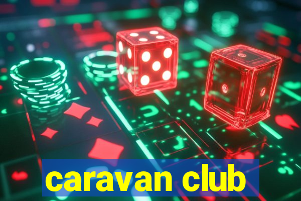 caravan club