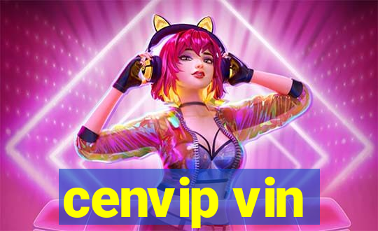 cenvip vin