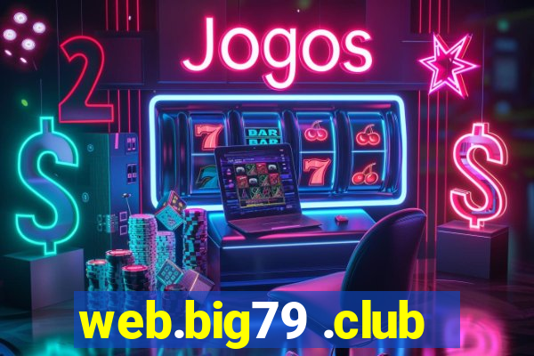 web.big79 .club