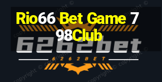 Rio66 Bet Game 798Club