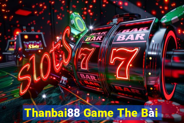 Thanbai88 Game The Bài