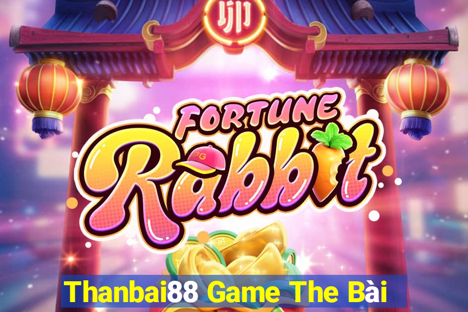 Thanbai88 Game The Bài