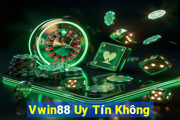 Vwin88 Uy Tín Không