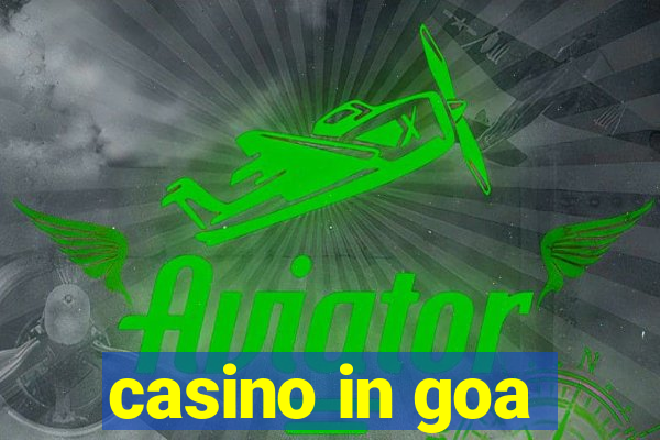 casino in goa