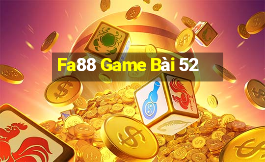 Fa88 Game Bài 52