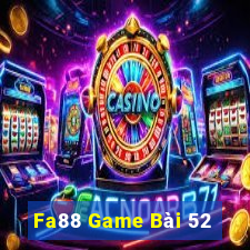 Fa88 Game Bài 52