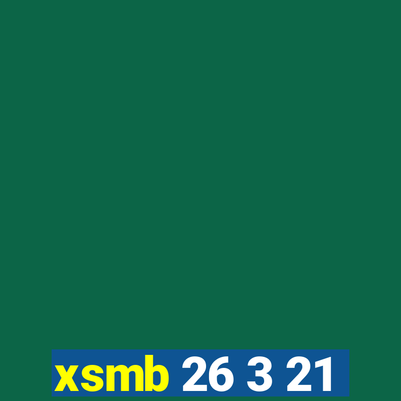 xsmb 26 3 21