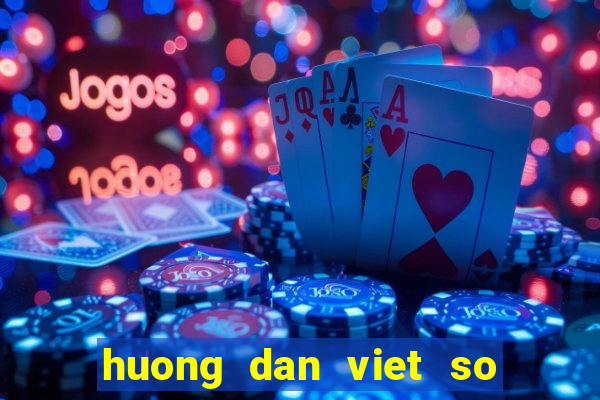 huong dan viet so yeu ly lich