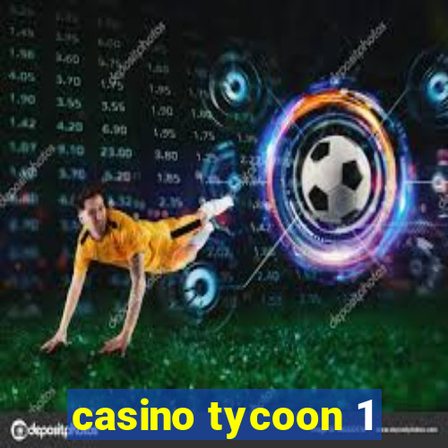 casino tycoon 1