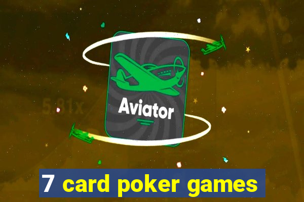 7 card poker games