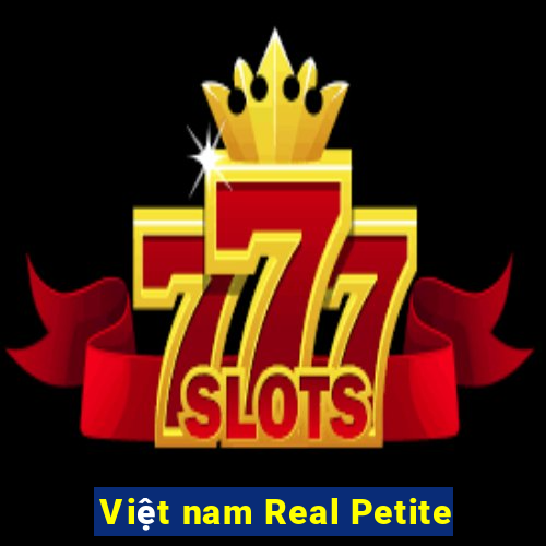 Việt nam Real Petite