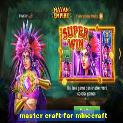 master craft for minecraft