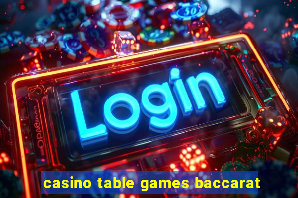 casino table games baccarat