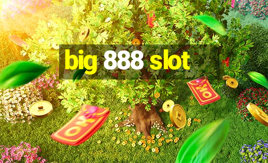 big 888 slot