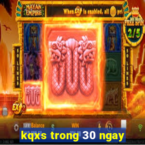 kqxs trong 30 ngay