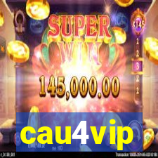 cau4vip