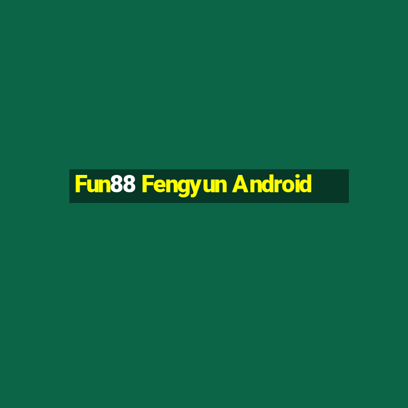 Fun88 Fengyun Android