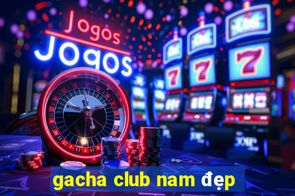 gacha club nam đẹp