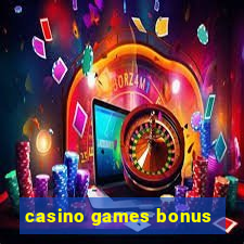 casino games bonus