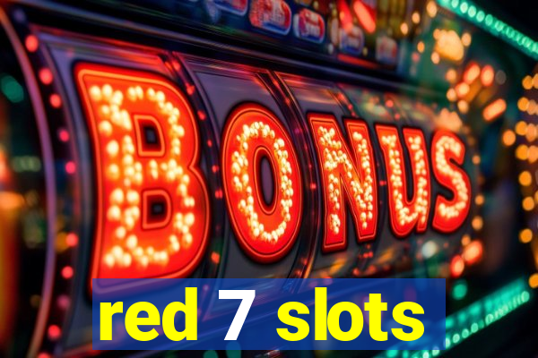 red 7 slots