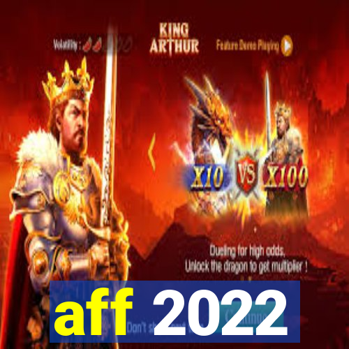 aff 2022