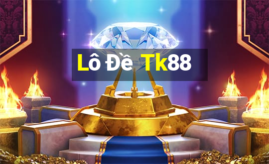 Lô Đề Tk88