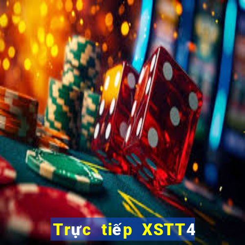 Trực tiếp XSTT4 ngày 7