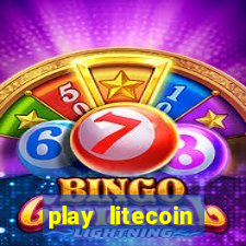 play litecoin casino games