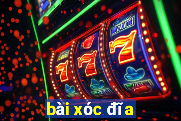 bài xóc đĩa