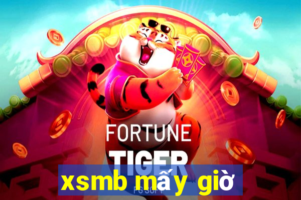 xsmb mấy giờ