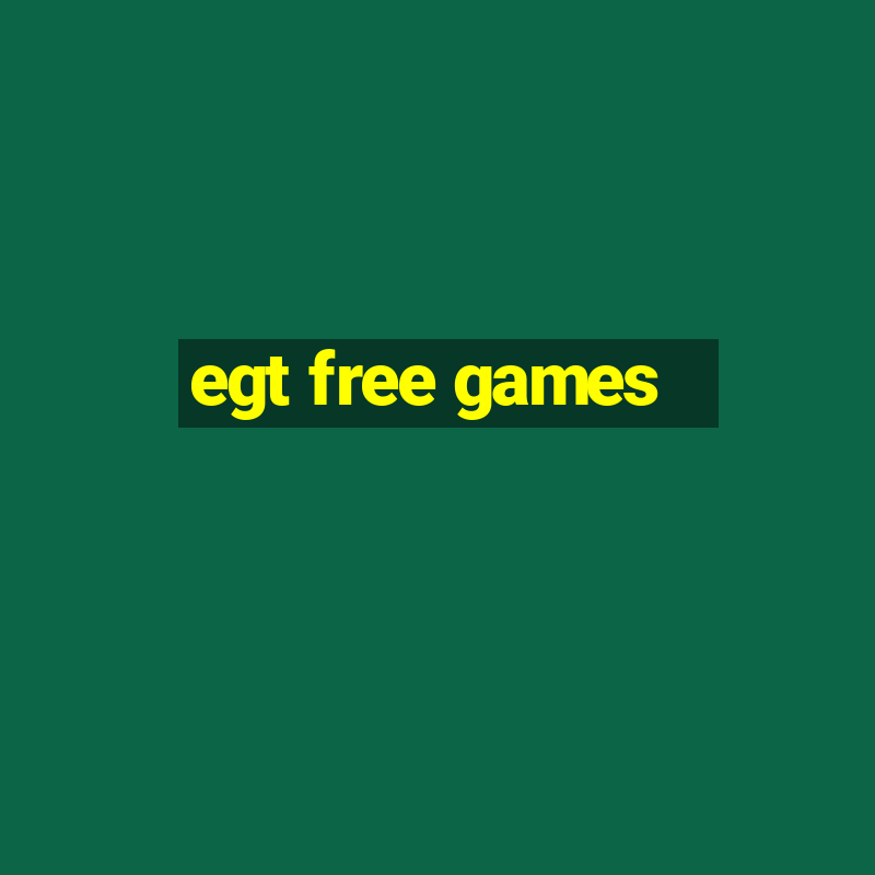 egt free games