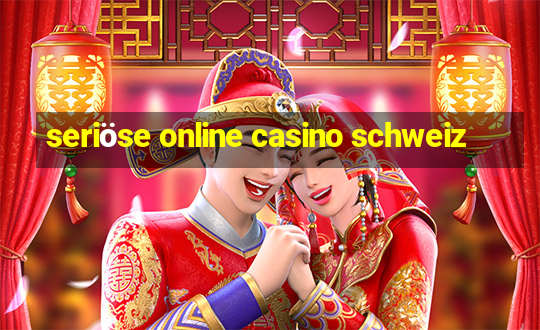 seriöse online casino schweiz