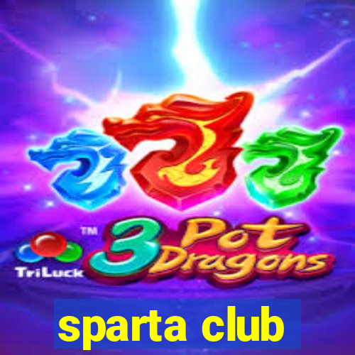 sparta club