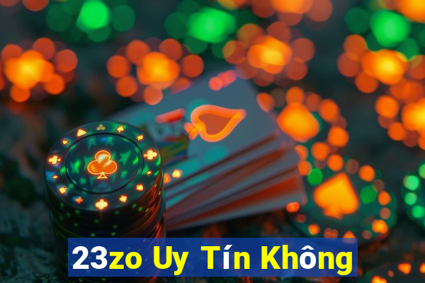 23zo Uy Tín Không