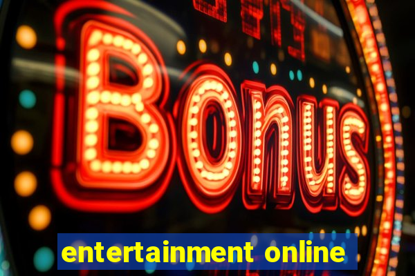 entertainment online