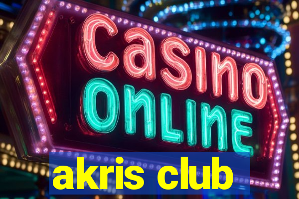 akris club