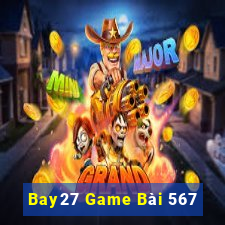 Bay27 Game Bài 567