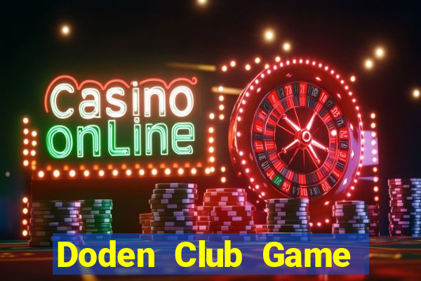 Doden Club Game Bài Tiến Lên